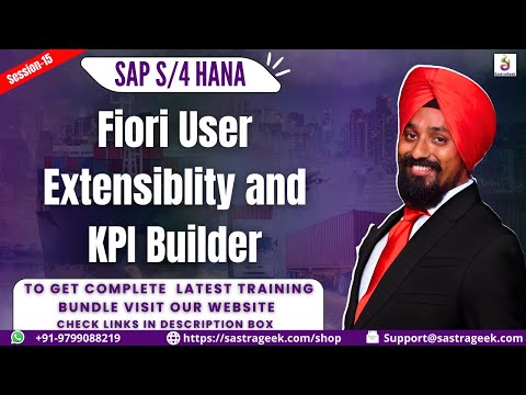 Session 15: Fiori User Extensibility & KPI Builder in S/4HANA | Custom Fields, UI Adoption