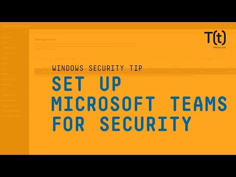 How to set up Microsoft Teams for security and compliance