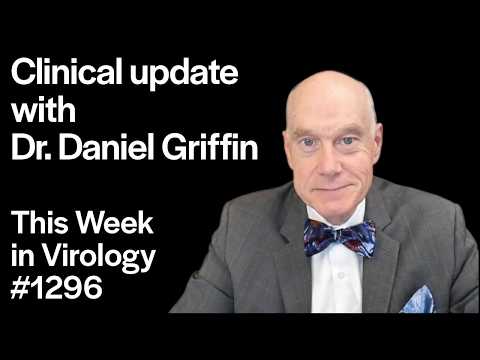 TWiV 1296: Clinical update with Dr. Daniel Griffin