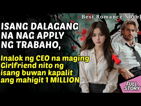 INALOK ANG DALAGA NA MAGING GIRLFRIEND NG ISANG CEO KAPALIT NG 1 MILYON / KWENTONG BILYONARYO