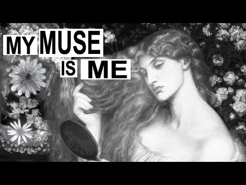 To Be One's Own Muse
