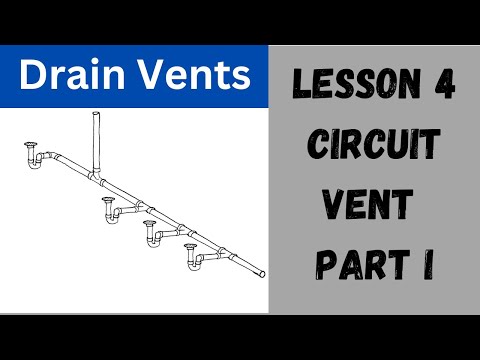Drain Venting Lesson 4 - Circuit Vents Part I
