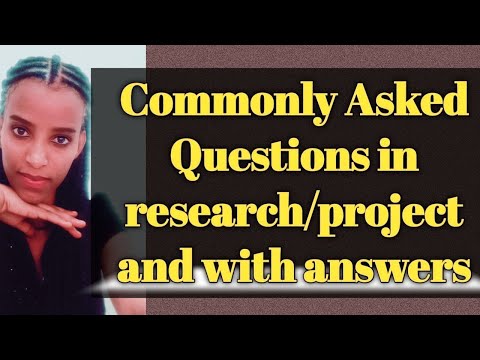 Commonly asked Questions in research/project defence(presentation) with answers in Amharic