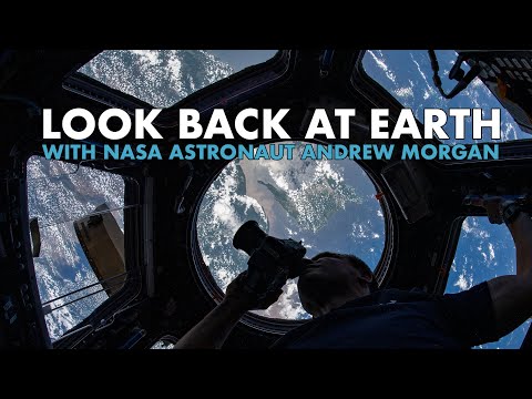 Look Back at Earth with NASA Astronaut Andrew Morgan