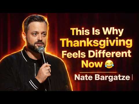 This Is Why Thanksgiving Feels Different Now 😂 | Nate Bargatze Comedy 2026