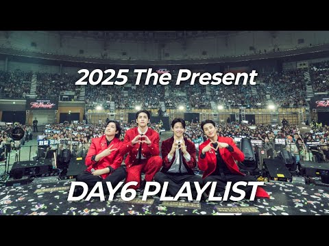 [DAY6 PLAYLIST]데이식스 25 클콘 플리 | 2025 DAY6 Special Concert The Present setlist