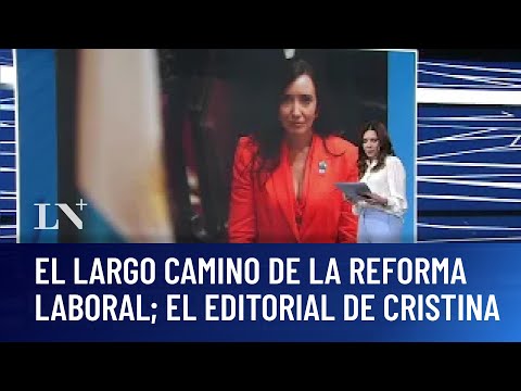El largo camino de la reforma laboral; el editorial de Cristina Pérez