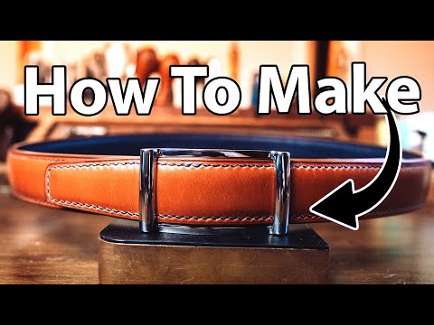 MAKING THE PERFECT LEATHER BELT | The Last Belt You'll Ever Need