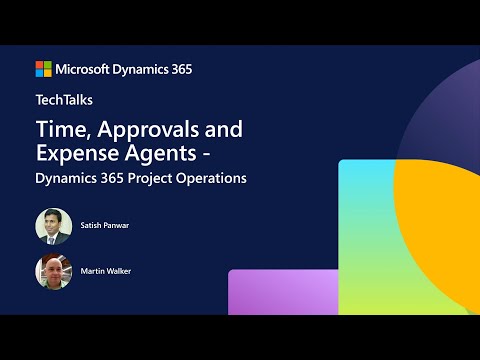 Agents in Dynamics 365 Project Operations | FastTrack Tech Talk | Dynamics 365