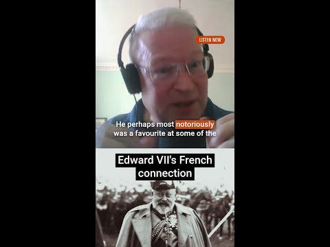 Edward VII's French connection