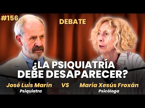 La PSIQUIATRÍA NO CURA los TRASTORNOS MENTALES ~ JOSÉ LUIS MARÍN y MARÍA XESÚS FROXÁN #156