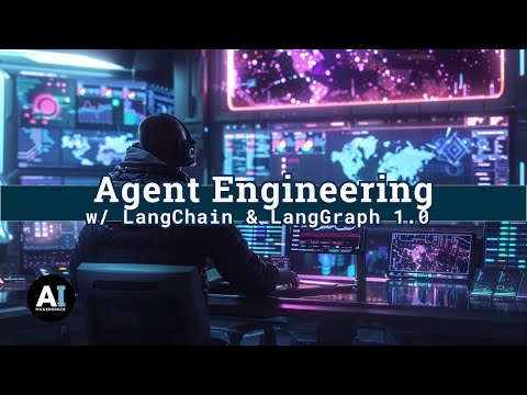 Agent Engineering with LangChain 1.0