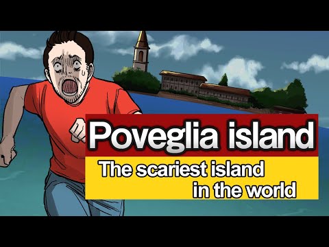 Poveglia Island：The most haunted island in the world