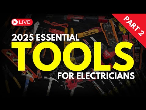 Essential 2025 Electrician Tools &amp; Safety Warnings (Part 2 – More Pro Tips!)