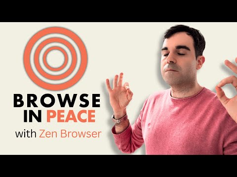 Zen Browser: The One You’ve Always Wanted