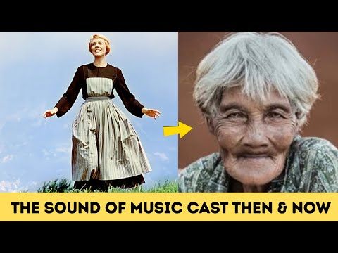 What Happened to The Sound of Music Cast? Then and Now