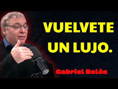 Estas son las 9 Claves Psicológicas para que te VEAN como un LUJO, no como | Gabriel Rolón Psicólogo