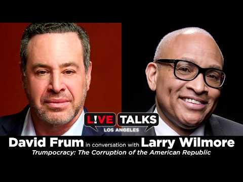 David Frum in conversation with Larry Wilmore at Live Talks Los Angeles