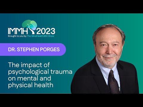 The Impact of Psychological Trauma on Mental And Physical Health | Dr. Stephen Porges