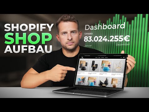 Shopify Shop Erstellen in 2025 - Schritt für Schritt Anleitung für Anfänger