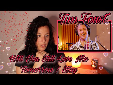 Reacting to Tim Foust  for the First Time|Will You Still Love Me Tomorrow / Stay | WOW 😱