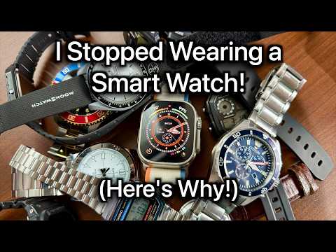 I Stopped Wearing a Smart Watch (Here's Why!)