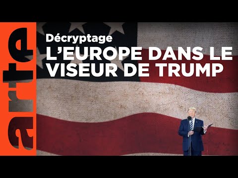 Les plans américains pour détruire l’Europe | Décryptage | ARTE