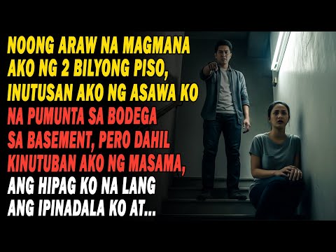 Nagmana Ako Ng ₱2b. Inutusan Ako Ng Asawa Sa Basement, Pero Ang Hipag Ko Ang Pinapunta Ko...🤔