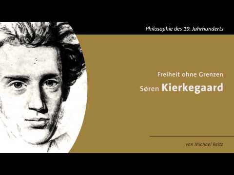 Søren Kierkegaard - Freiheit ohne Grenzen