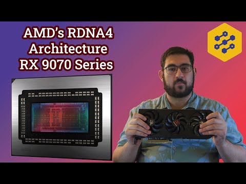 AMD's RDNA4 Architecture - RX 9070 Series
