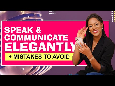 How to SPEAK & COMMUNICATE Elegantly + Mistakes to Avoid - Winnie's School of Elegance Ep.3