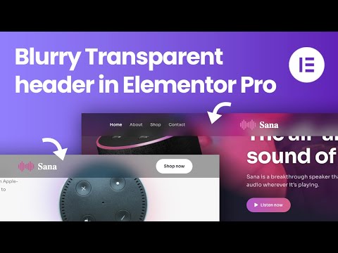 How to create a Blurry Transparent Sticky Header in Elementor