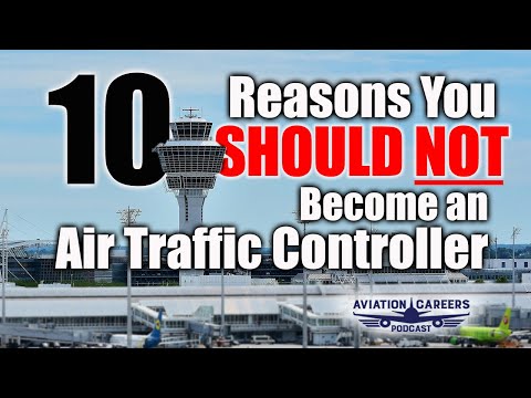 10 Reasons You Should NOT Become An Air Traffic Controller