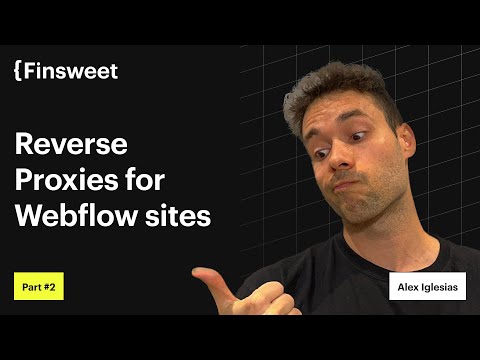 Implementing Reverse Proxies | Reverse Proxies for Webflow sites part 2