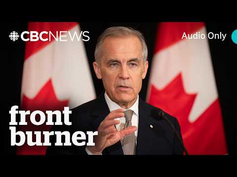 Carney supports Iran war with ‘regret’ | Front Burner