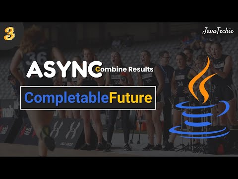 Java 8 Combining CompletableFuture  🚀 | Hands-on Examples | Part 3 | @Java Techie
