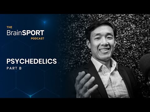 9B: Psychedelics - Micro-Dosing, Neuroplasticity and the Hallucinogenic Experience