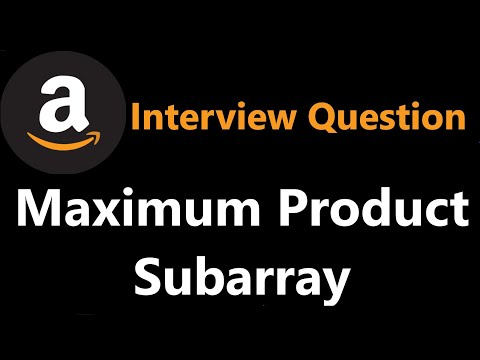 Maximum Product Subarray - Dynamic Programming - Leetcode 152