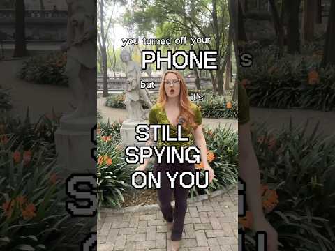 Your Phone Is STILL Spying On You Even When OFF!