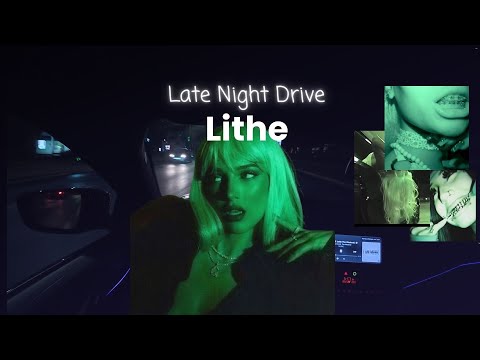 Lithe mix - Late Night Drive Playlist