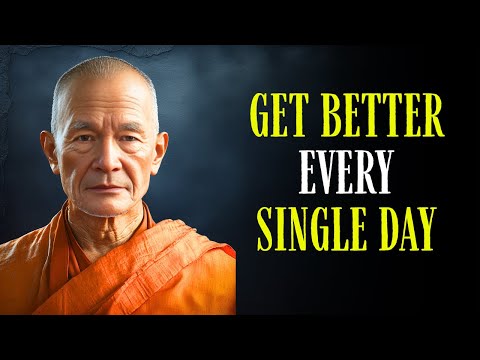 How to Improve Yourself Every Single Day | Life-Changing Buddhist Wisdom