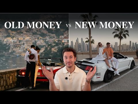 Old Money vs New Money: Who Does It Better?