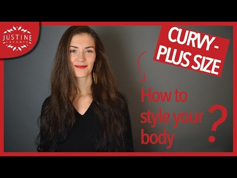 How to style a curvy body shape (Plus Size body) | Justine Leconte