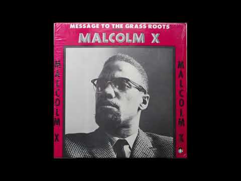 Malcolm X Message To The Grassroots | House Negro/Field Negro