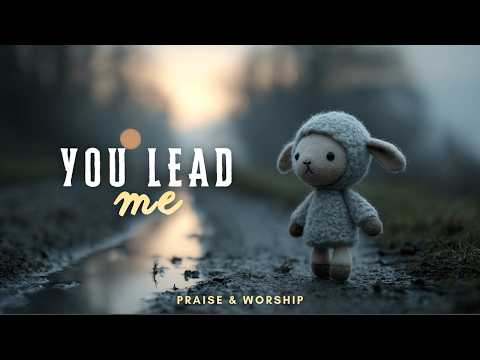 Lead Me, Even Now | Quiet Christian Worship Lyric Video – Great Again Worship