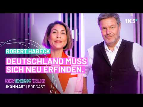 Warum muss sich Deutschland neu erfinden? I Podcastpremiere mit Robert Habeck