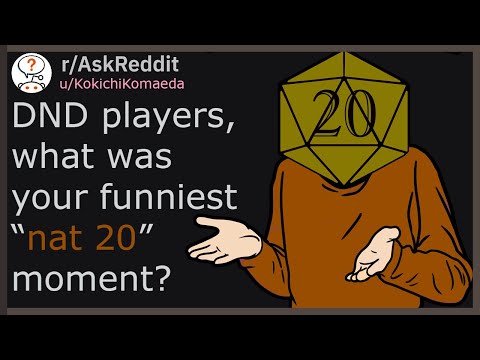 DND players, what was your funniest “nat 20” moment? (r/askreddit)
