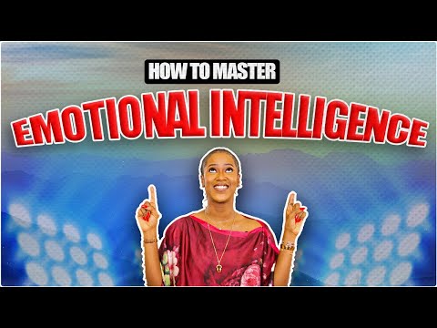 How to Become a Master of Your Emotions - Everything you need to know about EMOTIONAL INTELLIGENCE!