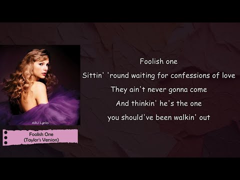 Taylor Swift - Foolish One (Taylor's Version) (Lyric Video)