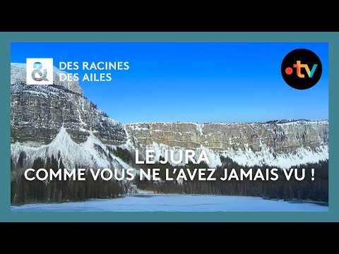 Le Jura comme vous ne l’avez jamais vu ! - Intégrale